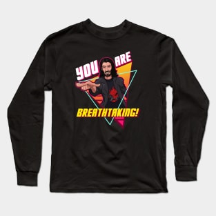 Keanu Reeves - You are Breathtaking! Long Sleeve T-Shirt